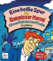 Eine heiße Spur für Kommissar Maroni 40 neue Mitratekrimis