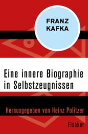 Eine innere Biographie in Selbstzeugnissen