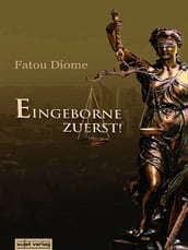 Eingeborene zuerst!