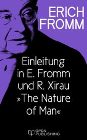 Einleitung in E. Fromm und R. Xirau  The Nature of Man 