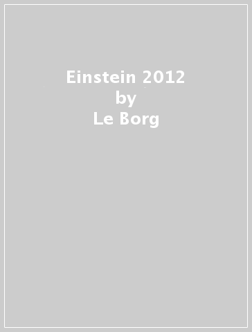 Einstein 2012 - Le Borg