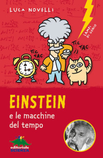 Einstein e le macchine del tempo - Luca Novelli