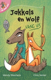 Ek lees self 7: Jakkals en wolf vang vis