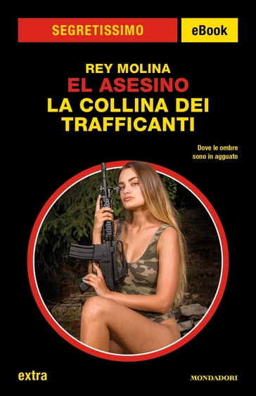 El Asesino - La Collina dei Trafficanti (Segretissimo) - Rey Molina