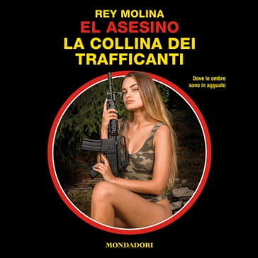 El Asesino - La Collina dei Trafficanti (Segretissimo) - Rey Molina