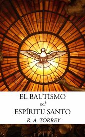 El Bautismo Del Espíritu Santo