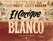 El Cacique Blanco