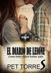 El Diario de Leione: Como todo debió haber sido.