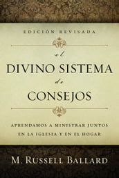 El Divino Sistema de Consejos - Edicion Revisada