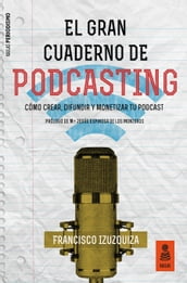 El Gran Cuaderno de Podcasting