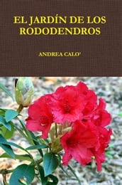 El Jardín De Los Rododendros.
