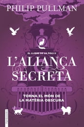 El Llibre de la Pols 2. L aliança secreta