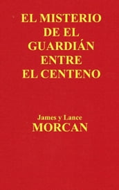 El Misterio de el Guardián Entre el Centeno