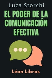 El Poder De La Comunicación Efectiva