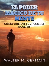 El Poder Mágico de tu Mente (Traducido)