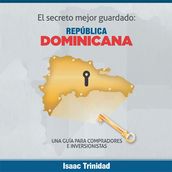 El Secreto Mejor Guardado: República Dominicana