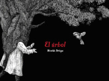 El arbol. Ediz. italiana, inglese e spagnola - Nicolas Arispe