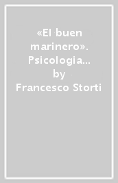 «El buen marinero». Psicologia politica e ideologia monarchica al tempo di Ferdinando I d Aragona re di Napoli