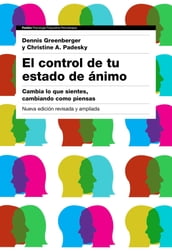 El control de tu estado de ánimo. 2ª edición