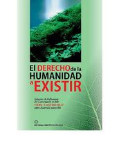 El derecho de la humanidad a existir