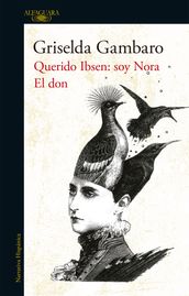 El don y Querido Ibsen, soy Nora