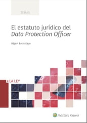 El estatuto jurídico del Data Protection Officer