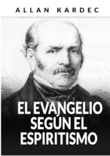 El evangelio segun el espiritismo - Allan Kardec