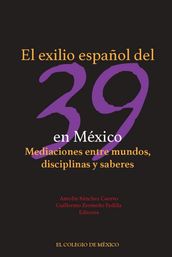 El exilio español del 39 en México.