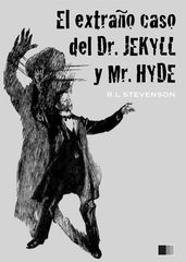 El extraño casodel Dr. Jekyll y Mr. Hyde (ilustrado)