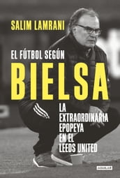 El fútbol según Bielsa