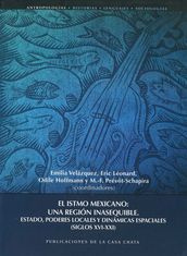 El istmo mexicano: une región inasequible