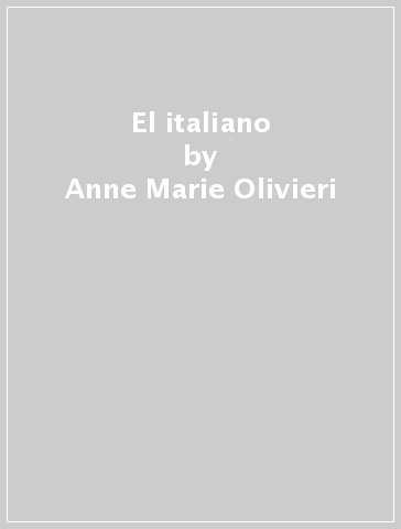 El italiano - Anne-Marie Olivieri - Belen Cabal
