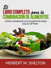 El libro completo para la combinación de Alimentos (Traducido)