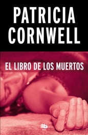 El libro de los muertos (Doctora Kay Scarpetta 15)