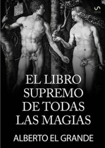 El libro supremo de todas la magias - Alberto Magno (sant