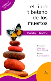 El libro tibetano de los muertos (Edición Ilustrada)