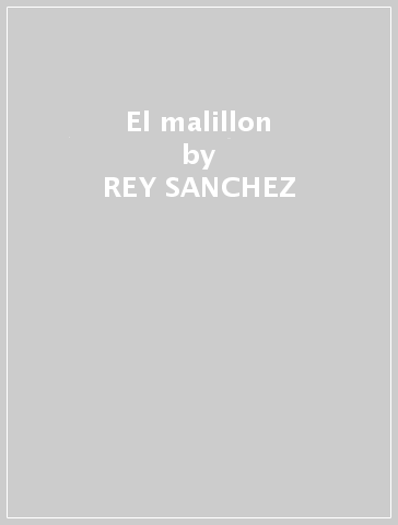 El malillon - REY SANCHEZ