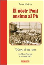 El nòstr pont ansima al Pò. San Mauro torinese 8 settembre 1912