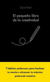 El pequeño libro de la creatividad