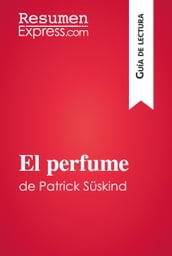 El perfume de Patrick Süskind (Guía de lectura)