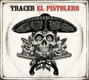 El pistolero-lp - Tracer