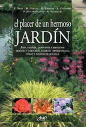 El placer de un hermoso jardín