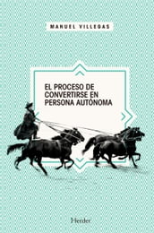 El proceso de convertirse en persona autónoma