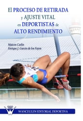 El proceso de retirada y ajuste vital en deportistas de alto rendimiento