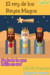 El rey de los Reyes Magos