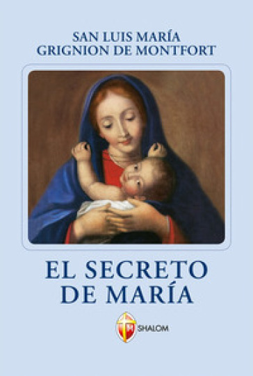 El secreto de Maria - Louis-Marie(santo) Grignion de Montfort