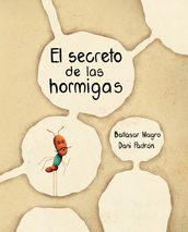 El secreto de las hormigas (The Ants  Secret)