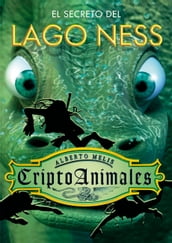 El secreto del lago Ness (Serie CriptoAnimales 2)