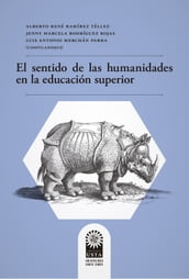 El sentido de las humanidades en la educación superior