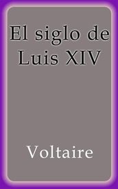 El siglo de Luis XIV